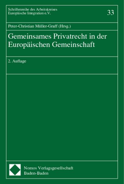 Gemeinsames Privatrecht in der Europäischen Gemeinschaft