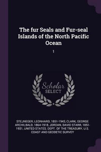 The fur Seals and Fur-seal Islands of the North Pacific Ocean