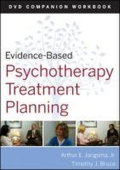 Evidence-Based Psychotherapy Treatment Planning Workbook