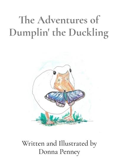 The Adventures of Dumplin’ the Duckling