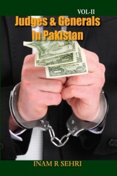 Judges and Generals in Pakistan Volume II