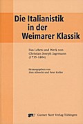 Die Italianistik in der Weimarer Klassik