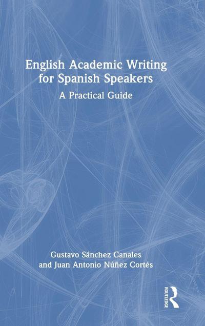 English Academic Writing for Spanish Speakers