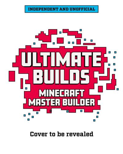 Master Builder: Ultimate Minecraft Builds
