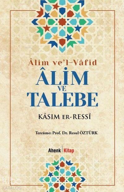 Alim vel-Vafid - Alim ve Talebe