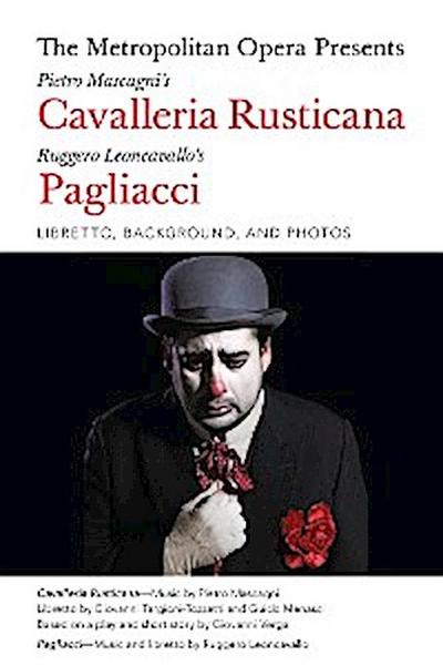 The Metropolitan Opera Presents: Mascagni’s Cavalleria Rusticana/Leoncavallo’s Pagliacci