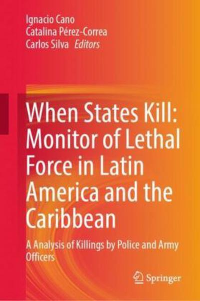 Monitor of Lethal Force in Latin America and the Caribbean