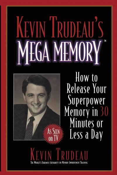 Kevin Trudeau’s Mega Memory