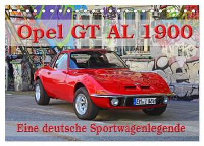 Opel GT 1900 AL Eine deutsche Sportwagenlegende (Tischkalender 2026 DIN A5 quer), CALVENDO Monatskalender