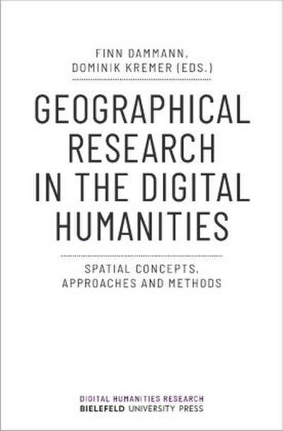 Geographical Research in the Digital Humanities