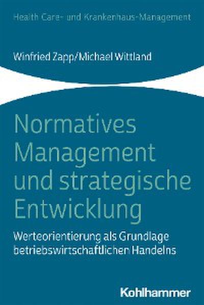 Normatives Management und strategische Entwicklung