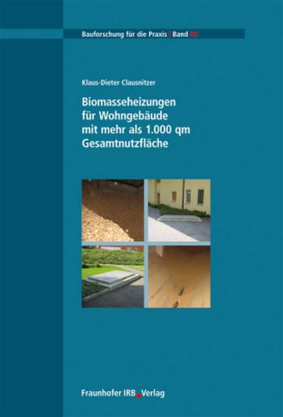 Biomasseheizungen für Wohngebäude mit mehr als 1.000 qm Gesamtnutzfläche.