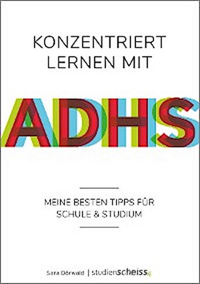 Konzentriert lernen mit ADHS