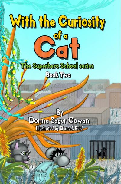 With the Curiosity of a Cat