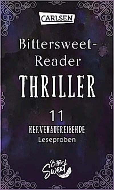 Bittersweet-Reader Thriller: 11 nervenaufreibende Leseproben