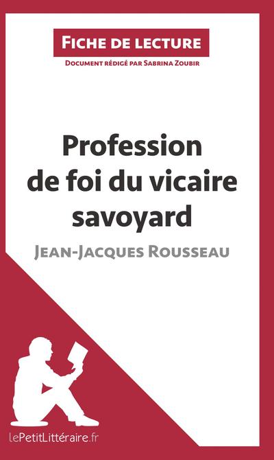 Profession de foi du vicaire savoyard de Jean-Jacques Rousseau (Fiche de lecture)