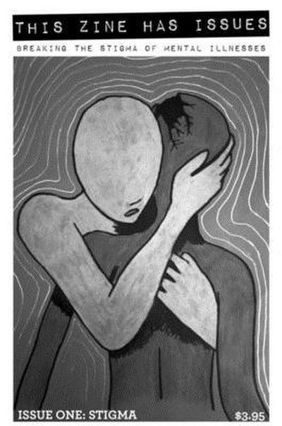 This Zine Has Issues #1 Stigma