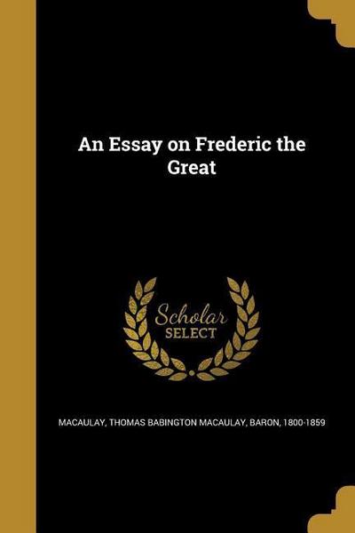 ESSAY ON FREDERIC THE GRT