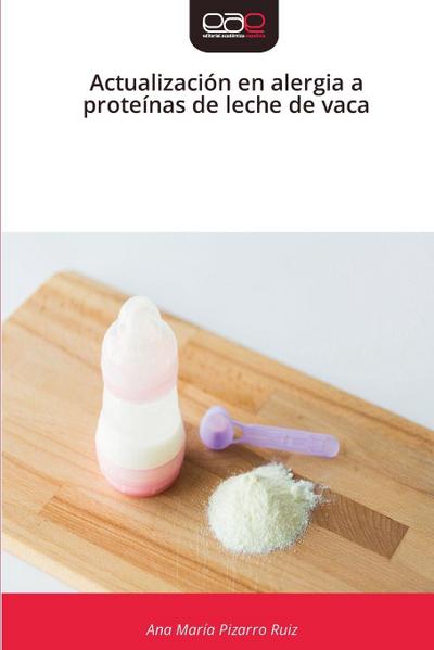 Actualización en alergia a proteínas de leche de vaca