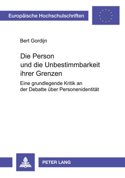 Die Person und die Unbestimmbarkeit ihrer Grenzen