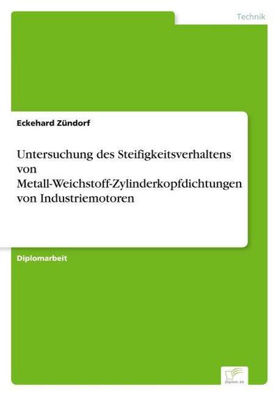 Untersuchung des Steifigkeitsverhaltens von Metall-Weichstoff-Zylinderkopfdichtungen von Industriemotoren