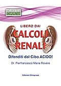 Libero dai calcoli renali?