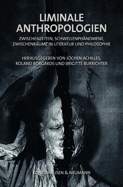 Liminale Anthropologien