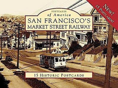 San Francisco’s Market Street Railway
