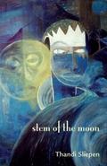Sliepen: Stem of the Moon