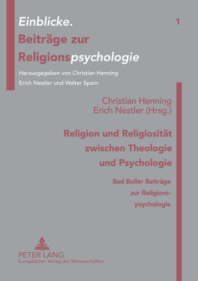 Religion und Religiosität zwischen Theologie und Psychologie