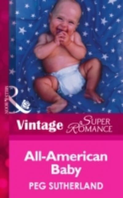 All-American Baby (Mills & Boon Vintage Superromance)