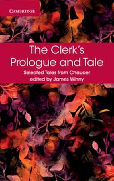 The Clerk’s Prologue and Tale
