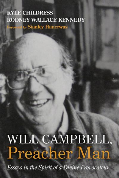 Will Campbell, Preacher Man