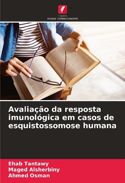Avaliação da resposta imunológica em casos de esquistossomose humana