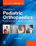 Tachdjian’s Pediatric Orthopaedics: From the Texas Scottish Rite Hospital for Children E-Book