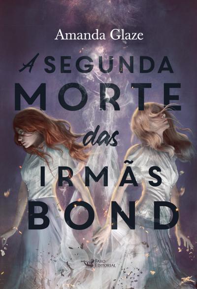 A segunda morte das irmãs Bond