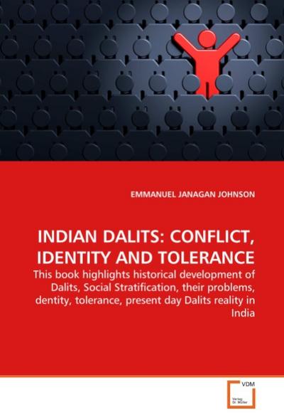 INDIAN DALITS: CONFLICT, IDENTITY AND TOLERANCE