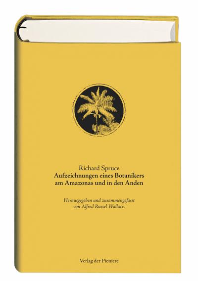 Aufzeichnungen eines Botanikers am Amazonas und in den Anden