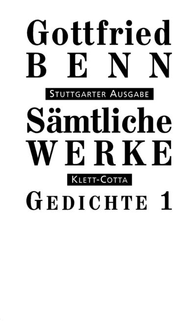 Benn, G: Sämtliche Werke - Stuttgarter Ausgabe. Bd. 1 - Gedi