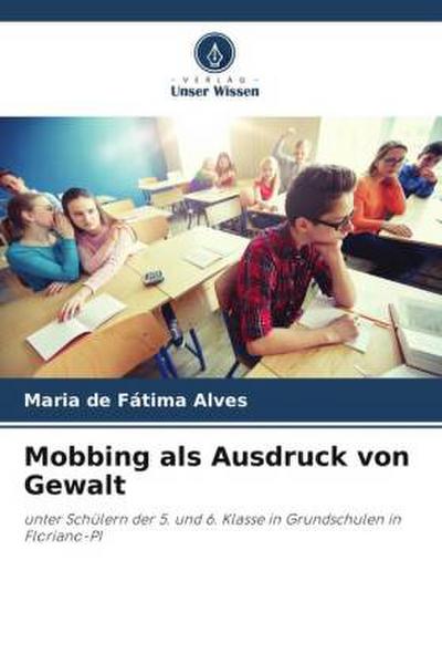 Mobbing als Ausdruck von Gewalt