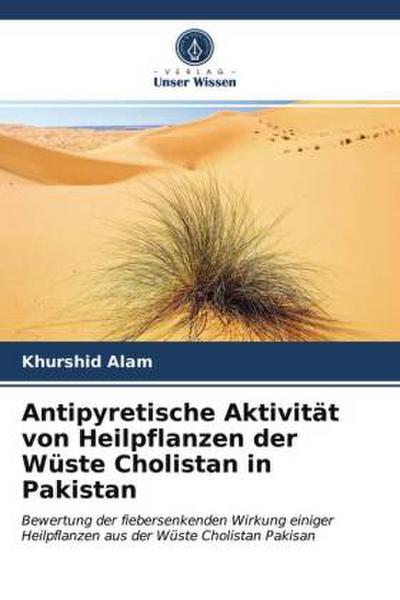 Antipyretische Aktivität von Heilpflanzen der Wüste Cholistan in Pakistan