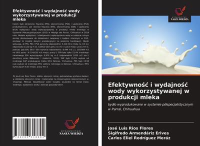 Efektywno¿¿ i wydajno¿¿ wody wykorzystywanej w produkcji mleka