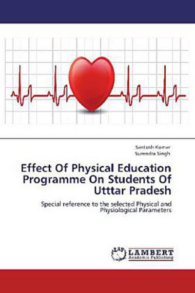 Effect Of Physical Education Programme On Students Of Utttar Pradesh