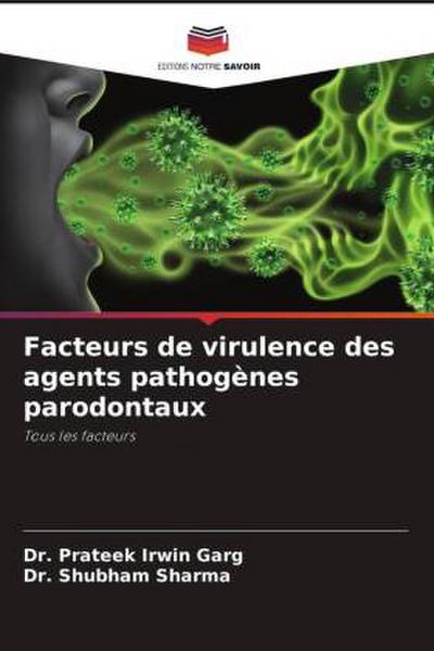 Facteurs de virulence des agents pathogènes parodontaux