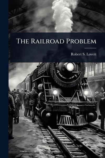 The Railroad Problem