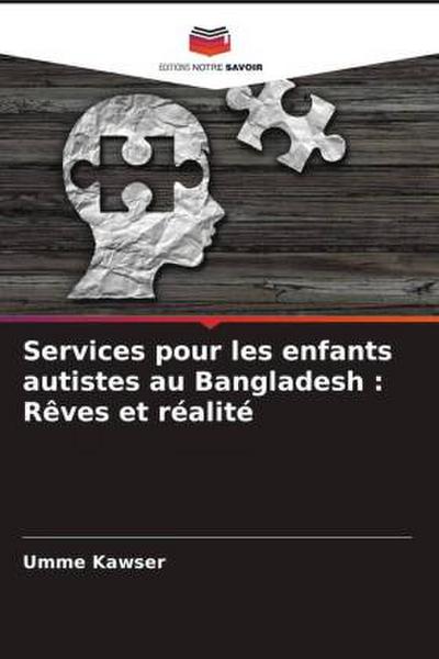 Services pour les enfants autistes au Bangladesh : Rêves et réalité
