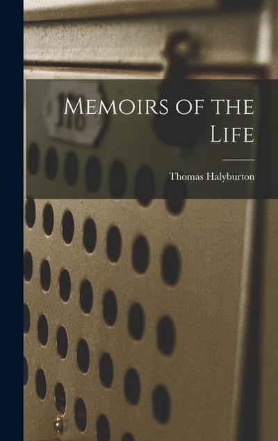 Memoirs of the Life