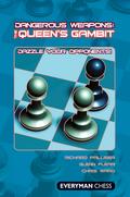 Dangerous Weapons The Queen’s Gambit