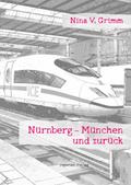 Nürnberg - München und zurück