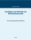 Grundlagen und Methoden der Wirtschaftsinformatik